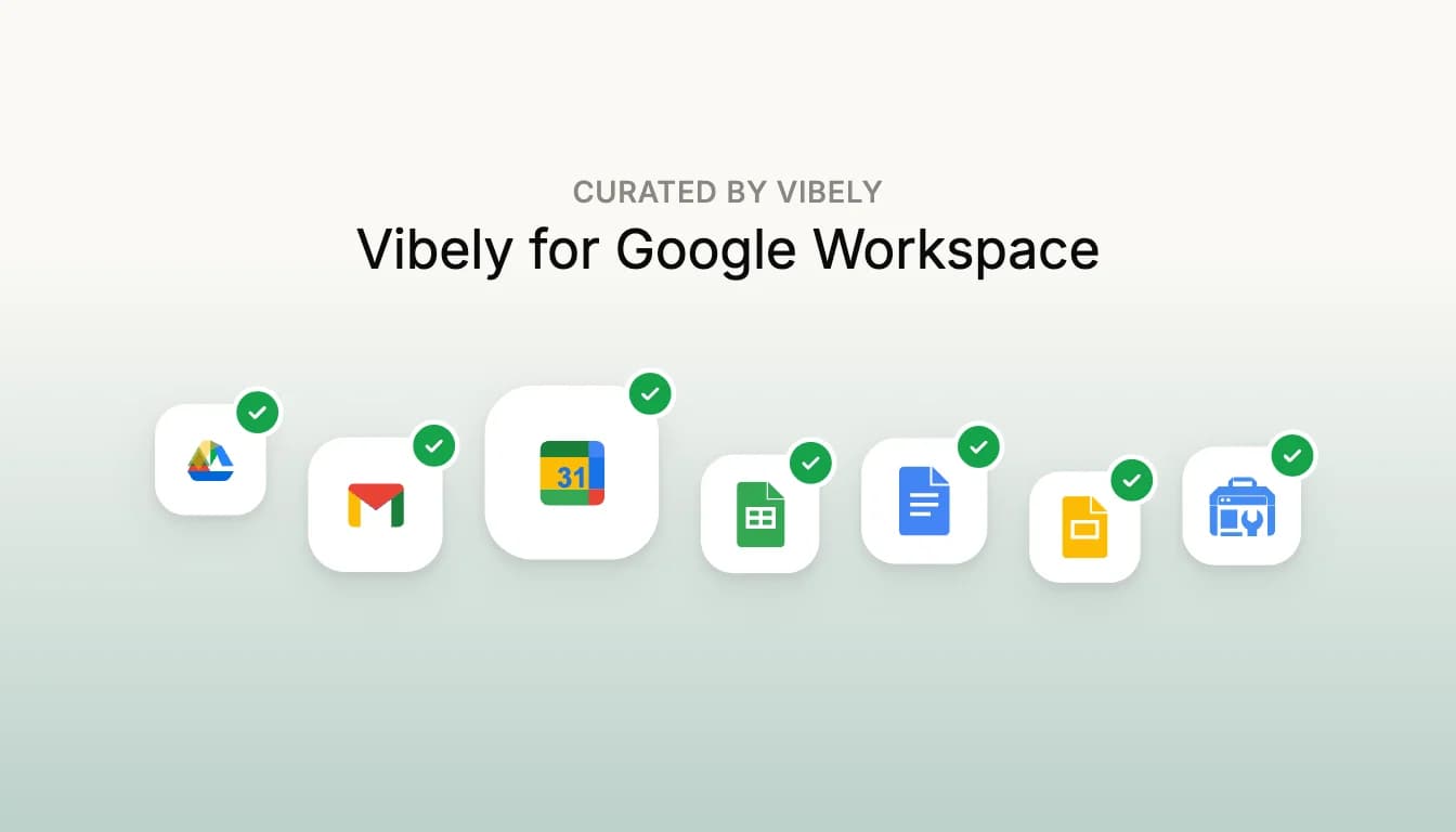 The "Vibely for Google Workspace" collection: Drive, Gmail, Calendar, Sheets, Docs, Slides and Search Console tiles, each with a green check